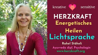 Energetisches Heilen Lichtsprache [upl. by Enaols]