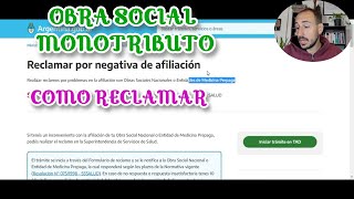 OBRA SOCIAL DEL MONOTRIBUTO Como reclamar y hacer NEGATIVA [upl. by Anaeda477]