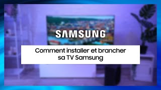 Comment installer et brancher sa TV Samsung [upl. by Eleanore389]