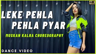 Leke Pehla Pehla Pyar  Remix  Jadu Nagri Se Aaya Hai Koi Jadugar  Dance Video by Muskan Kalra [upl. by Desiree]