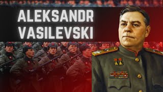 Biografía de Aleksandr Vasilevsky jefe del Estado Mayor soviético URSS  Documental Histórico [upl. by Nollahs]