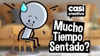 Pasas mucho tiempo sentado  Casi Creativo [upl. by Aihsoem236]