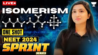 Isomerism in One Shot  24 Marks in Day 2  NEET 2024  Akansha Karnwal [upl. by Lemuelah34]