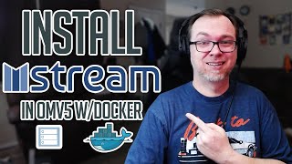 How to Install mStream on OMV and Docker [upl. by Iphigenia750]