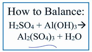 How to Balance H2SO4  AlOH3  Al2SO43  H2O [upl. by Howarth106]