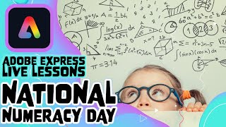 Adobe Express Live Lesson  Wednesday 22nd May  National Numeracy Day [upl. by Yenruogis]