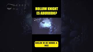 Hollow Knight es aburrido hollowknight metroidvania indiegame [upl. by Zizaludba]