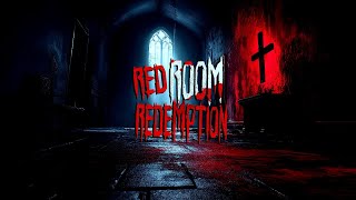 Red Room Redemption [upl. by Bette-Ann755]