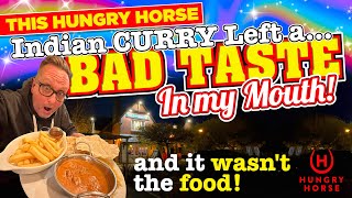 This Hungry Horse INDIAN CURRY left a really BAD TASTE in MY MOUTH and it wasnt the food [upl. by Lahcar]