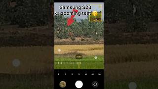 Samsung galaxy s23 ka zooming test reels trending shorts subscribe s23 shortvideo shortsfeed [upl. by Hinch]