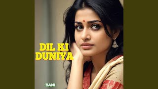 Dil Ki Duniya [upl. by Catlin]