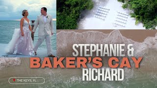 Keys FL Bakers Cay  Wedding Film  Stephanie amp Richard [upl. by Kissee]