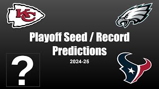 Playoff Seed  Record Predictions  202425 NFL SEASON [upl. by Orit]