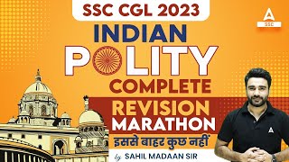 Indian Polity Complete Revision Marathon  SSC CGL 2023 GS by Sahil Madaan [upl. by Freddie384]