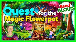 🌸 The Quest for the Magic Flower Pot  A Kids Fantasy Adventure 🌈  Master Plaster Read Aloud 📚 [upl. by Gerardo290]