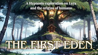 The First Eden the origins of humanity a Lyran starseed BQH session [upl. by Blumenthal]