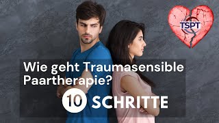 Traumasensible Paartherapie in 10 Schritten [upl. by Cindi669]