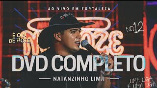 DVD NATANZINHO LIMA 2024 COMPLETO AO VIVO EM FORTALEZA [upl. by Borlase]