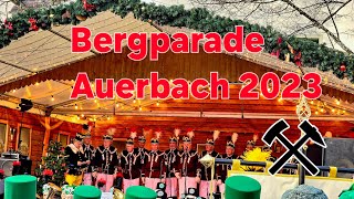 Traditionelle Bergparade zu Auerbach 2023 [upl. by Kiehl]