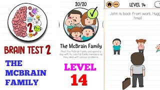 Brain test 2 The McBrain Family level 14 solution or walkthrough [upl. by Borroff]