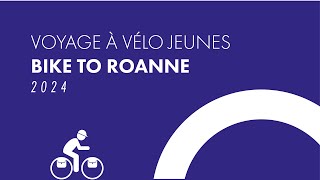 Les jeunes en voyage à vélo  l’exemple de Bike to Roanne [upl. by Ellives545]