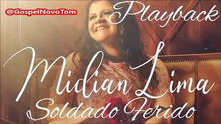 Playback Midian Lima Soldado Ferido Tom Ideal Para Homens [upl. by Dlorag]