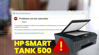 Problema con los cartuchos HP Smart Tank 500 series [upl. by Meaghan560]