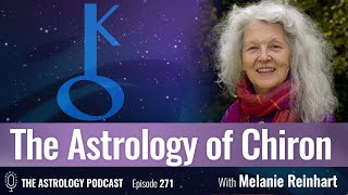 Chiron in Astrology with Melanie Reinhart [upl. by Stormie224]