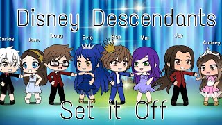 Disney Descendants  Set it off Gacha Life MV [upl. by Nitsrik]