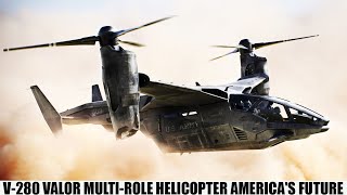 V 280 Valor Multi Role Helicopter Americas Future [upl. by Kudva]