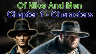 Of Mice And Men Analysis  Chapter 1  Characters [upl. by Nahoj668]