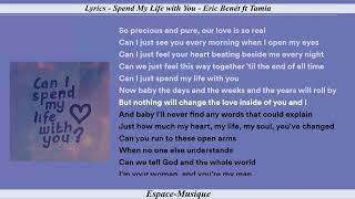 Lyrics Spend My Life with You Eric Benét ft Tamia [upl. by Aratak]