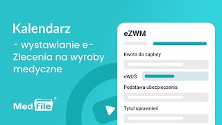 Kalendarz wystawianie eZlecenia na wyroby medyczne — program do gabinetu medfilepl [upl. by Ahsiniuq]