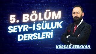 SEYRİ SÜLUK DERSLERİ 5BÖLÜM  523 [upl. by Mcevoy133]