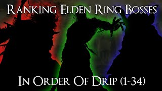 Ranking Elden Ring Bosses in order of drip 134 [upl. by Ellegna]