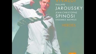 Philippe Jaroussky  Heroes Vivaldi Opera Arias [upl. by Steve]