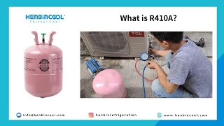 What is Refrigerant Gas R410A  HENBINCOOL Refrigerants R410A [upl. by Anrol882]