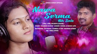 NAWA SERMA BIR SOLE II NEW SANTALI TRADITINAL SONG 2020 II SUSHIL amp MANJU LATA [upl. by Nivk]