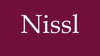 How to Pronounce Nissl Correctly in German [upl. by Mcleroy]