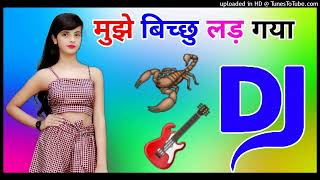 Mujhe Bichhu Lad Gaya Re Dj Remix Song Dholki Mix Dj Song Dj Ramkishan Sharma Aligarh up [upl. by Helaina]