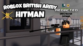 Roblox British Army But Im a Hitman [upl. by Quillon946]