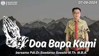 Doa Bapa Kami Series Part 3  PdtDrSoedarso Soesilo MTh MBA  GAB Daath [upl. by Melina]