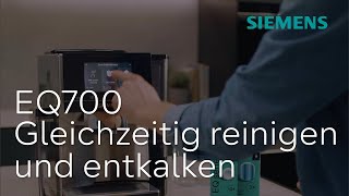 Einfach reinigen und entkalken mit calcnClean – EQ700 Kaffeevollautomat  Siemens Kaffeevollautomat [upl. by Anitnerolf353]