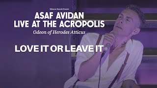 Asaf Avidan  Love It Or Leave It Live At The Acropolis 2022 [upl. by Sitoiyanap]