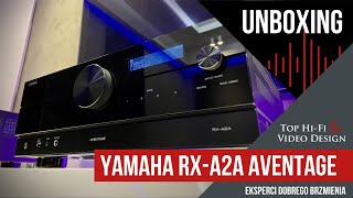 Yamaha RXA2A Aventage amplituner kina domowego  Unboxing PL [upl. by Anitsihc252]