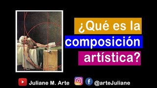 ¿Qué es la COMPOSICIÓN artística Fundamentos para realizar obras de arteClases de arte [upl. by Ecirual]