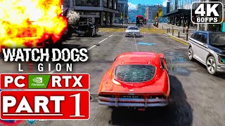 WATCH DOGS LEGION Gameplay Walkthrough Part 1 4K 60FPS PC NVIDIA RTX  No Commentary FULL GAME [upl. by Autrey675]