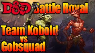 DampD Monster Battle Royal Kobolds Vs Goblins [upl. by Aaren]