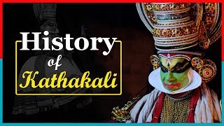 History of Kathakali Dance  Traditional Dance of Kerala  The Birth of Kathakali [upl. by Edwards944]