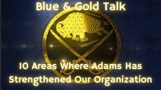 Blue amp Gold Talk  10 Areas Where Adams Has Strengthened Our Organization [upl. by Irollam]